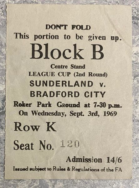 1969/70 ORIGINAL LEAGUE CUP 3RD ROUND TICKET SUNDERLAND V BRADFORD CITY