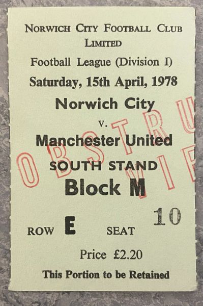1977/78 ORIGINAL DIVISION ONE TICKET NORWICH CITY V MANCHESTER UNITED