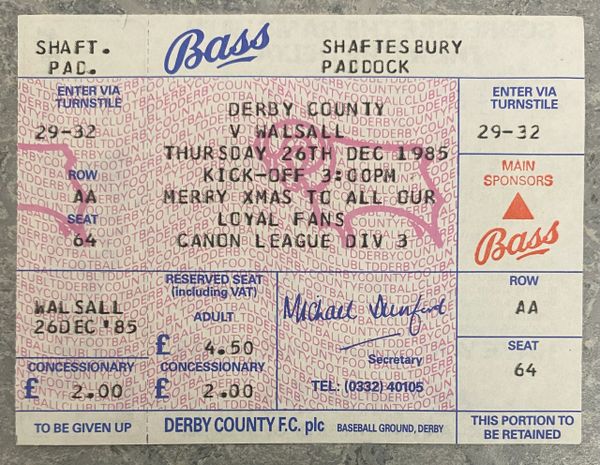 1985/86 ORIGINAL UNUSED DIVISION THREE TICKET DERBY COUNTY V WALSALL