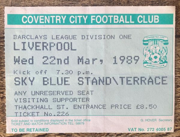 1988/89 ORIGINAL DIVISION ONE TICKET COVENTRY CITY V LIVERPOOL (VISITORS END)