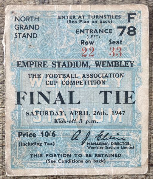 1947 ORIGINAL FA CUP FINAL TICKET CHARLTON ATHLETIC V BURNLEY