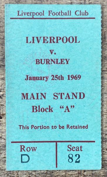 1968/69 ORIGINAL FA CUP 4TH ROUND TICKET LIVERPOOL V BURNLEY