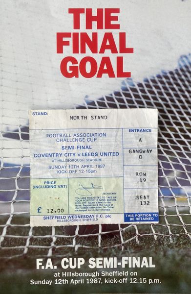 1987 ORIGINAL FA CUP SEMI FINAL PROGRAMME AND TICKET LEEDS UNITED V COVENTRY CITY (LEEDS UNITED ALLOCATION) @ HILLSBOROUGH