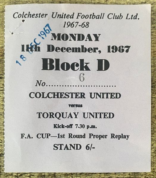 1967/68 ORIGINAL FA CUP 1ST ROUND REPLAY TICKET COLCHESTER UNITED V TORQUAY UNITED