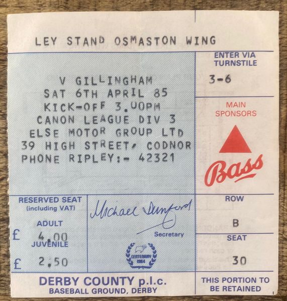 1984/85 ORIGINAL DIVISION THREE TICKET DERBY COUNTY V GILLINGHAM