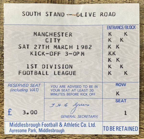 1981/82 ORIGINAL DIVISION ONE TICKET MIDDLESBROUGH V MANCHESTER CITY