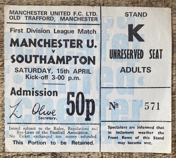 1971/72 ORIGINAL DIVISION ONE TICKET MANCHESTER UNITED V SOUTHAMPTON