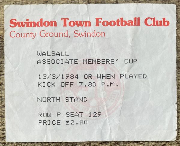 1983/84 ORIGINAL ASSOCIATE MEMBERS CUP 2ND ROUND TICKET SWINDON TOWN V WALSALL