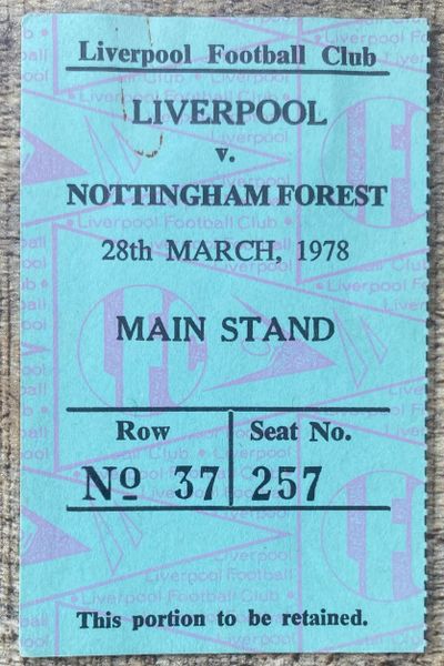 1977/78 ORIGINAL DIVISION ONE TICKET LIVERPOOL V NOTTINGHAM FOREST