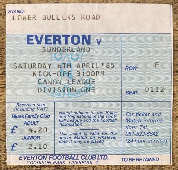 1984/85 ORIGINAL DIVISION ONE TICKET EVERTON V SUNDERLAND