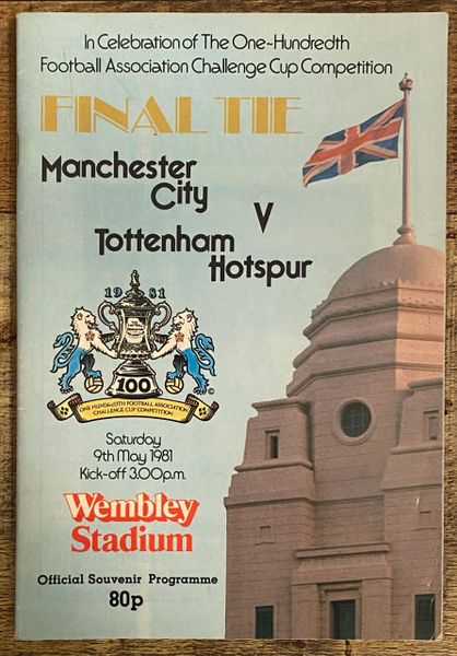 1981 ORIGINAL FA CUP FINAL PROGRAMME MANCHESTER CITY V TOTTENHAM HOTSPUR