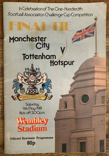 1981 ORIGINAL FA CUP FINAL PROGRAMME MANCHESTER CITY V TOTTENHAM HOTSPUR