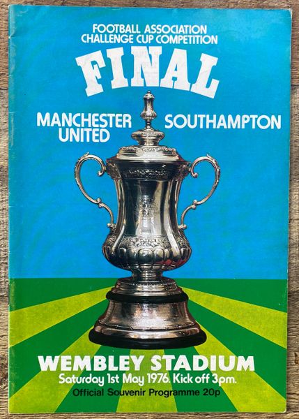 1976 ORIGINAL FA CUP FINAL PROGRAMME MANCHESTER UNITED V SOUTHAMPTON