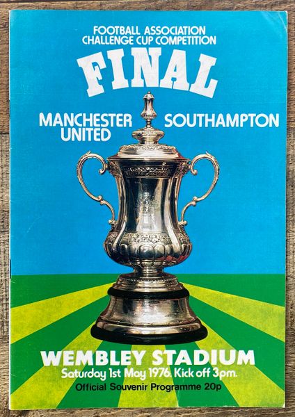 1976 ORIGINAL FA CUP FINAL PROGRAMME MANCHESTER UNITED V SOUTHAMPTON