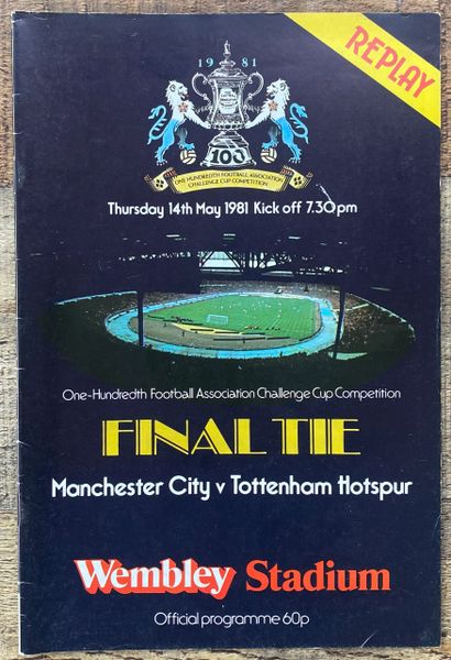 1981 ORIGINAL FA CUP FINAL REPLAY PROGRAMME MANCHESTER CITY V TOTTENHAM HOTSPUR REPLAY