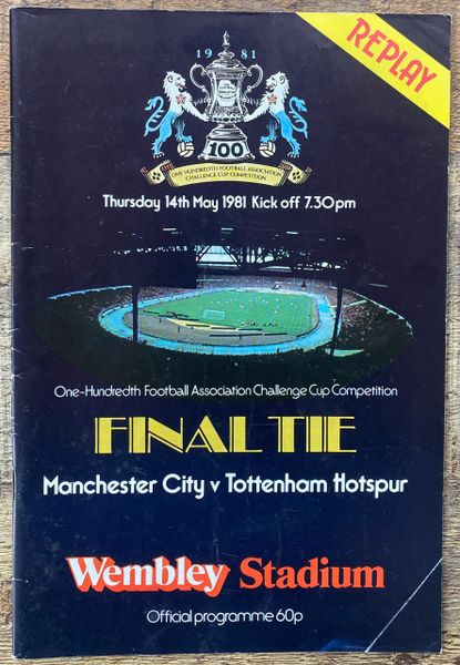 1981 ORIGINAL FA CUP FINAL REPLAY PROGRAMME MANCHESTER CITY V TOTTENHAM HOTSPUR REPLAY