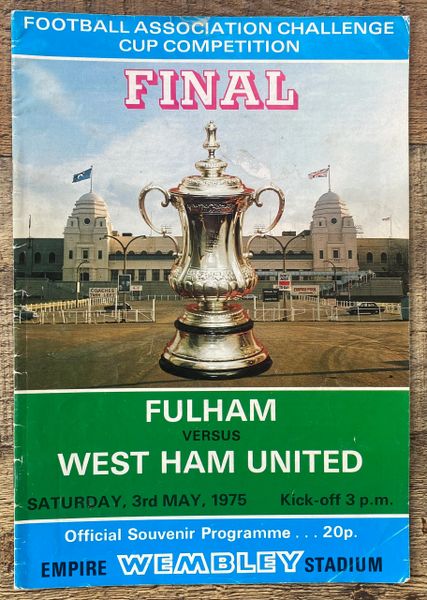 1975 ORIGINAL FA CUP FINAL PROGRAMME FULHAM V WEST HAM UNITED