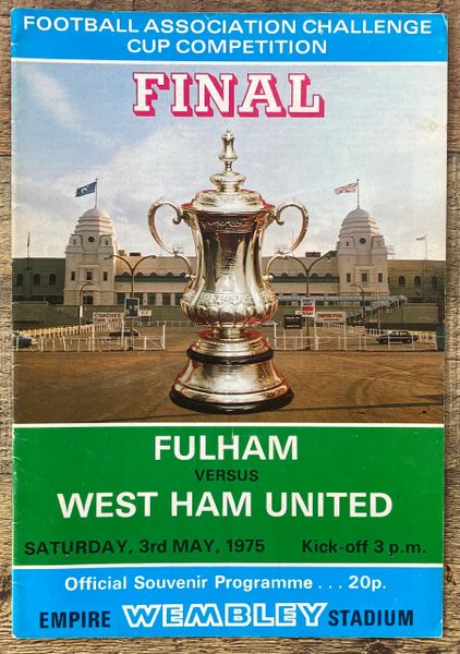 1975 ORIGINAL FA CUP FINAL PROGRAMME FULHAM V WEST HAM UNITED