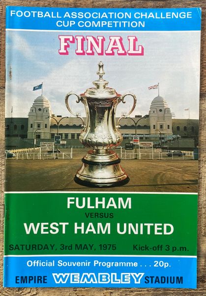 1975 ORIGINAL FA CUP FINAL PROGRAMME FULHAM V WEST HAM UNITED