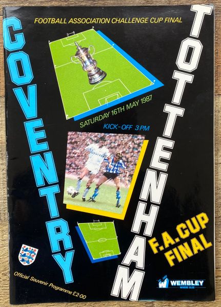 1987 ORIGINAL FA CUP FINAL PROGRAMME TOTTENHAM HOTSPUR V COVENTRY CITY