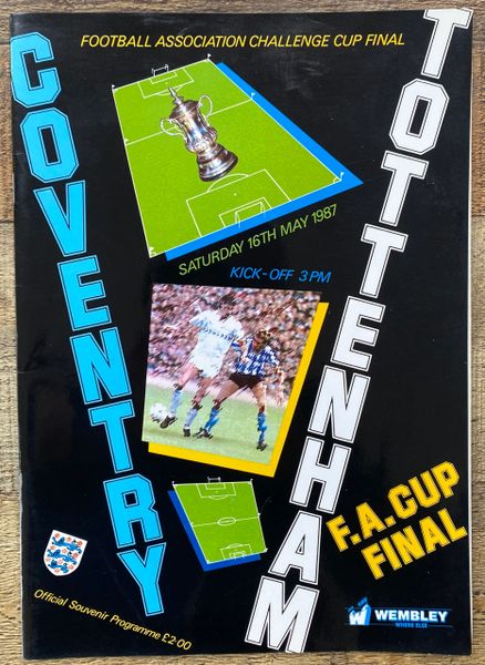 1987 ORIGINAL FA CUP FINAL PROGRAMME TOTTENHAM HOTSPUR V COVENTRY CITY