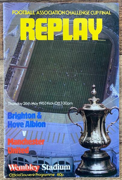 1983 ORIGINAL FA CUP FINAL REPLAY PROGRAMME MANCHESTER UNITED V BRIGHTON AND HOVE ALBION