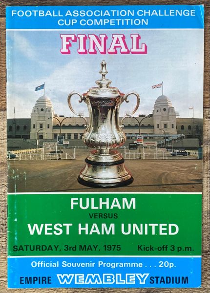 1975 ORIGINAL FA CUP FINAL PROGRAMME FULHAM V WEST HAM UNITED