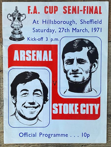 1971 ORIGINAL FA CUP SEMI FINAL PROGRAMME ARSENAL V STOKE CITY @HILLSBROUGH