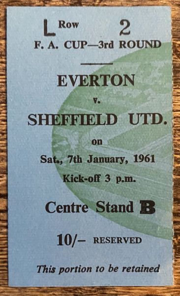 1960/61 ORIGINAL FA CUP 3RD ROUND TICKET EVERTON V SHEFFIELD UNITED