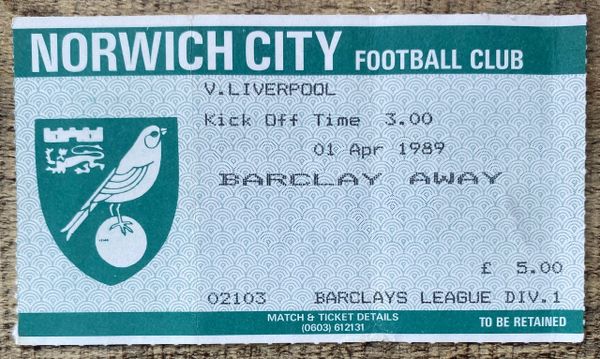 1988/89 ORIGINAL DIVISION ONE TICKET NORWICH CITY V LIVERPOOL (VISITORS TERRACE)