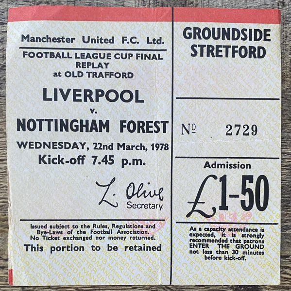 1978 ORIGINAL LEAGUE CUP FINAL REPLAY TICKET NOTTINGHAM FOREST V LIVERPOOL @ OLD TRAFFORD (LIVERPOOL ALLOCATION)