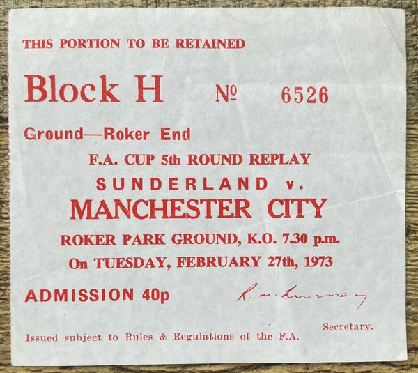 1972/73 ORIGINAL FA CUP 5TH ROUND REPLAY TICKET SUNDERLAND V MANCHESTER CITY