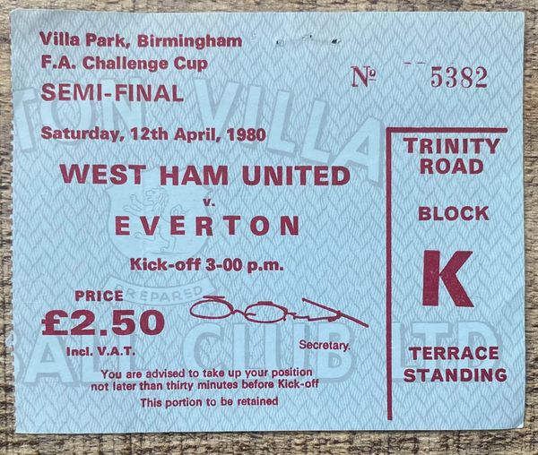 1980 ORIGINAL FA CUP SEMI FINAL TICKET EVERTON V ASTON VILLA @VILLA PARK (WEST HAM ALLOCATION)