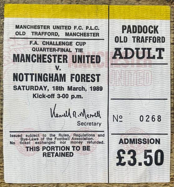 1988/89 ORIGINAL FA CUP 6TH ROUND TICKET MANCHESTER UNITED V NOTTINGHAM FOREST