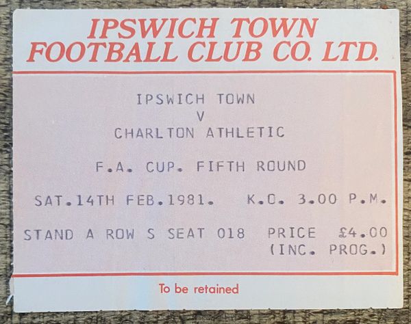 1980/81 ORIGINAL FA CUP 5TH ROUND TICKET IPSWICH TOWN V CHARLTON ATHLETIC