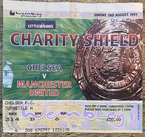 1997 ORIGINAL CHARITY SHIELD TICKET MANCHESTER UNITED V CHELSEA