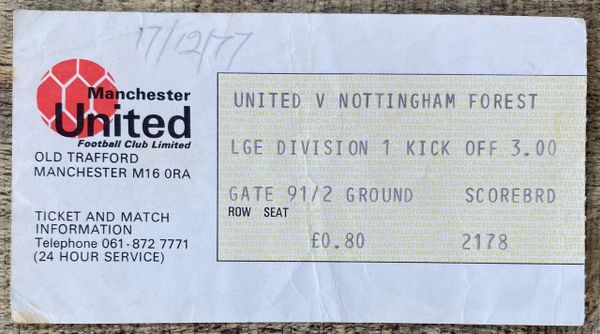 1977/78 ORIGINAL DIVISION ONE TICKET MANCHESTER UNITED V NOTTINGHAM FOREST (VISITORS TERRACE)