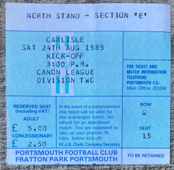 1985/86 ORIGINAL DIVISION TWO TICKET PORTSMOUTH V CARLISLE UNITED