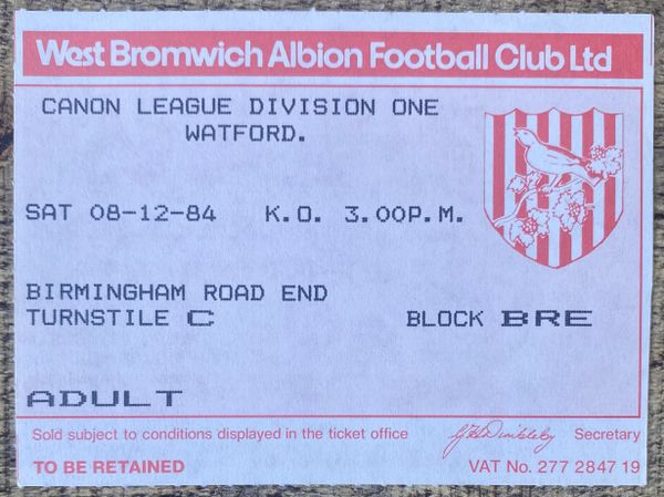 1984/85 ORIGINAL DIVISION ONE TICKET WEST BROMWICH ALBION V WATFORD