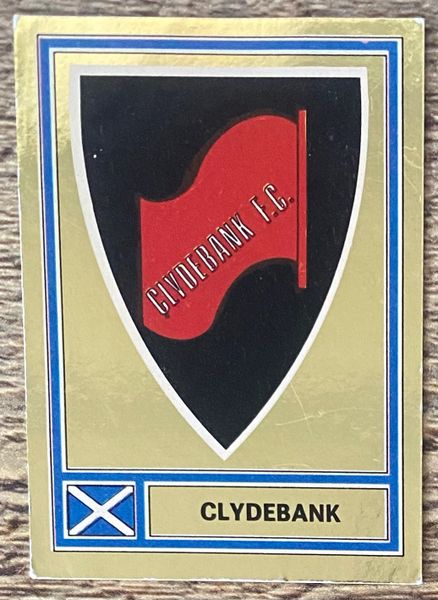 1978 ORIGINAL UNUSED PANINI FOOTBALL 78 STICKER CLYDEBANK BADGE 466