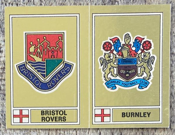 1978 ORIGINAL UNUSED PANINI FOOTBALL 78 STICKER BRISTOL ROVERS AND BURNLEY BADGE 385