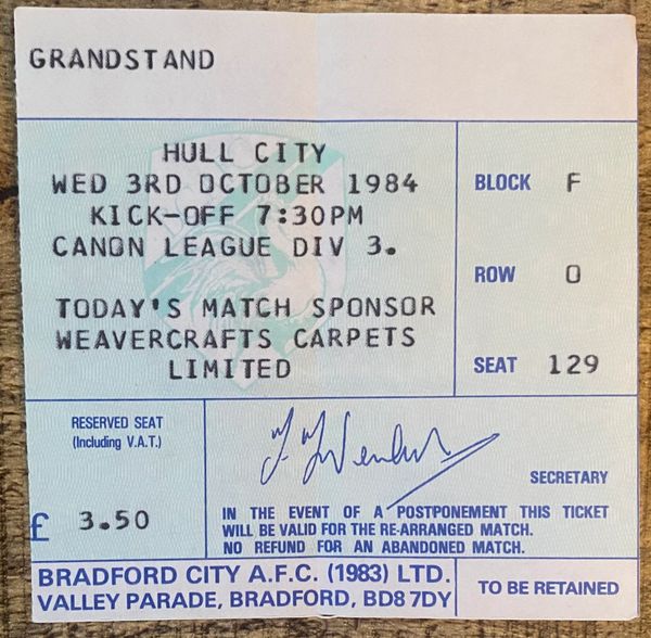 1984/85 ORIGINAL DIVISION THREE TICKET BRADFORD CITY V HULL CITY