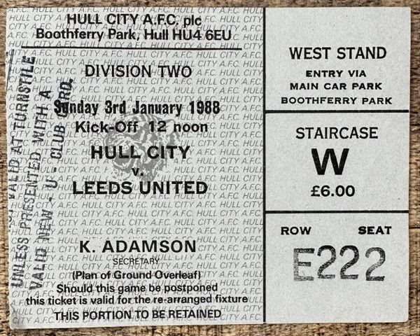 1987/88 ORIGINAL DIVISION TWO TICKET HULL CITY V LEEDS UNITED (LEEDS UTD ALLOCATION)