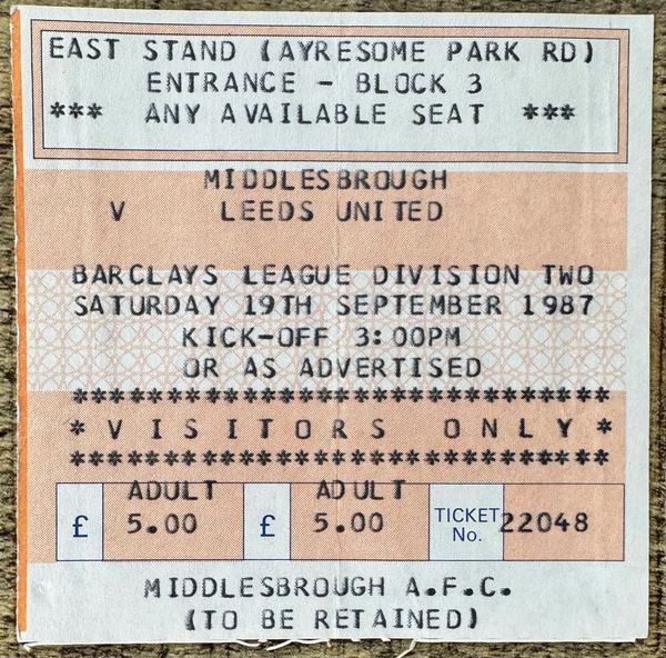 1987/88 ORIGINAL DIVISION TWO TICKET MIDDLESBROUGH V LEEDS UNITED (LEEDS UTD ALLOCATION)