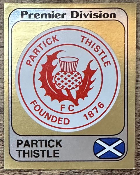 1982 ORIGINAL UNUSED PANINI FOOTBALL 82 STICKER PARTICK THISTLE BADGE 476