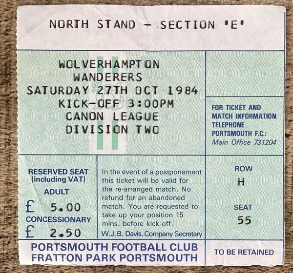 1984/85 ORIGINAL DIVISION TWO TICKET PORTSMOUTH V WOLVERHAMPTON WANDERERS