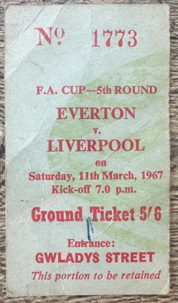 1966/67 ORIGINAL FA CUP 5TH ROUND TICKET EVERTON V LIVERPOOL