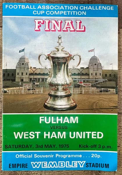 1975 ORIGINAL FA CUP FINAL PROGRAMME FULHAM V WEST HAM UNITED