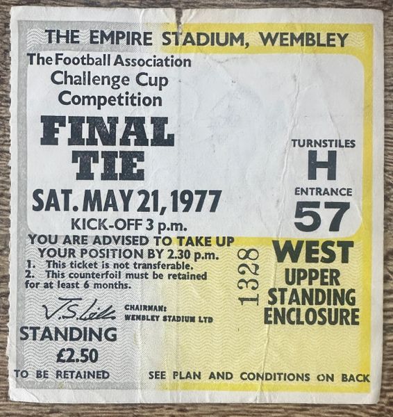 1977 ORIGINAL FA CUP FINAL TICKET MANCHESTER UNITED V LIVERPOOL H57 1328 (MANCHESTER UNITED ALLOCATION)