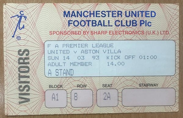 1992/93 ORIGINAL FA PREMIER LEAGUE TICKET MANCHESTER UNITED V ASTON VILLA (VISITORS END)